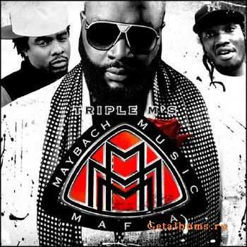 Rick Ross, Wale & Meek Mill - Triple M's (2011) Rick Ross, Wale & Meek Mill - Triple M's (2011)