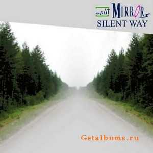 Split Mirrors - Silent Way (single) (2010)