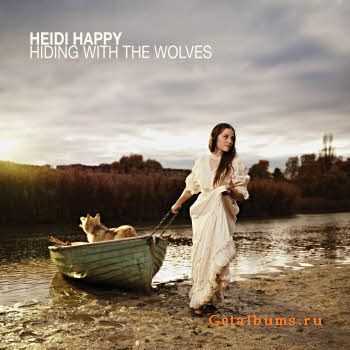 Heidi Happy - Hiding With The Wolves (2011)