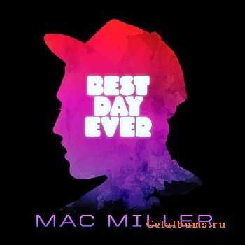 Mac Miller - Best Day Ever (2011) Mac Miller - Best Day Ever (2011)