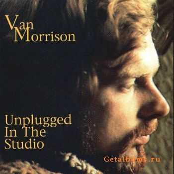 Van Morrison - Unplugged In The Studio (1968/1971)