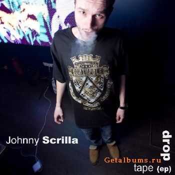 Johnny Scrilla - Droptape (2011) Johnny Scrilla - Droptape (2011)