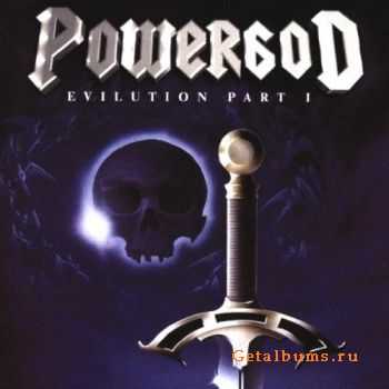 Powergod - Evilution Part I (1999) Powergod - Evilution Part I (1999)