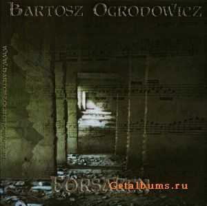 Bartosz Ogrodowicz - Forsaken (2010)