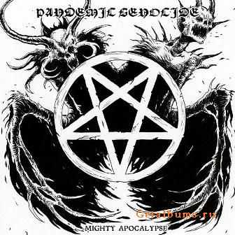 Pandemic Genocide - Mighty Apocalypse (2011)