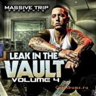 Leak In The Vault Vol. 4 (2011) Leak In The Vault Vol. 4 (2011)