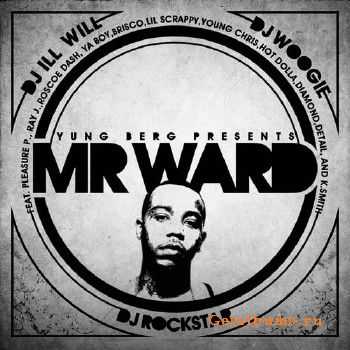Yung Berg - Mr. Ward (2011) Yung Berg - Mr. Ward (2011)