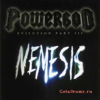 Powergod - Evilution Part III Nemesis (2002) Powergod - Evilution Part III Nemesis (2002)