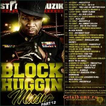 Strap-Up Muzik Presents - Block Huggin Music Pt 12 (2011) Strap-Up Muzik Presents - Block Huggin Music Pt 12 (2011)