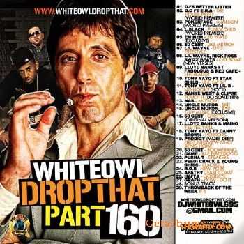 DJ Whiteowl – Whiteowl Drop That 160 (2011) DJ Whiteowl – Whiteowl Drop That 160 (2011)
