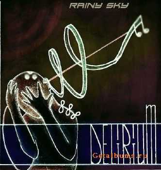 Rainy sky - DELiRiuM (2011) Rainy sky - DELiRiuM (2011)