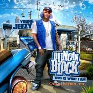 Young Jeezy - Duncan Block (2011) Young Jeezy - Duncan Block (2011)