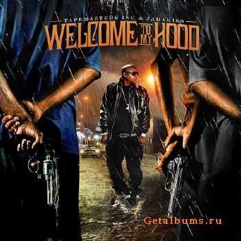 Jadakiss – Welcome To My Hood (2011) Jadakiss – Welcome To My Hood (2011)