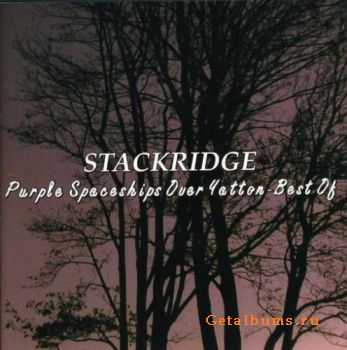 Stackridge - Purple Spaceships Over Yatton- Best Of (2006)