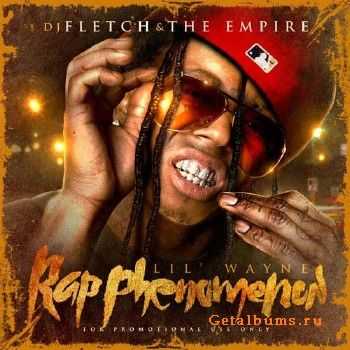 Lil Wayne – Rap Phenomenon (2011) Lil Wayne – Rap Phenomenon (2011)