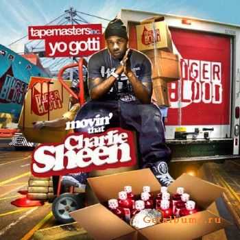 Yo Gotti - Movin' That Charlie Sheen (2011) Yo Gotti - Movin' That Charlie Sheen (2011)