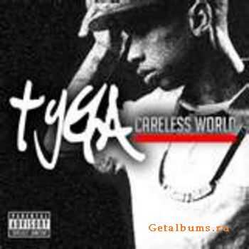 Tyga - Careless World "The Mixtape" Hosted By Dj Fonzy(2011)
