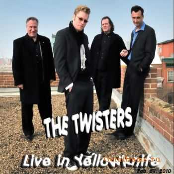 The Twisters - Live In Yellowknife (2010)  