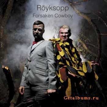 Royksopp - Forsaken Cowboy [Single] (2011)