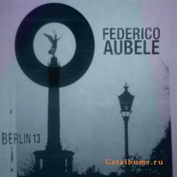 Federico Aubele - Berlin 13 (2011) 