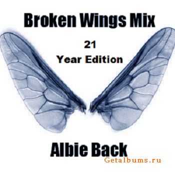 Albie Back - Broken Wings Mix 21 (Year Edition) (2011)