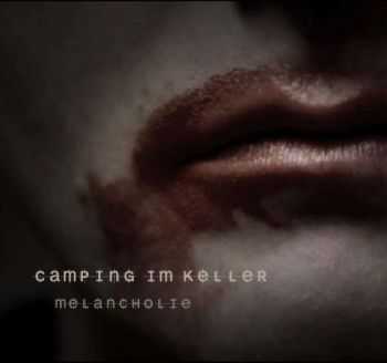 Camping Im Keller - Melancholie (EP) (2011)