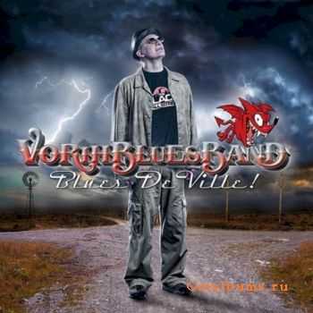 Vorih Blues Band - Blues De Ville! (2010)