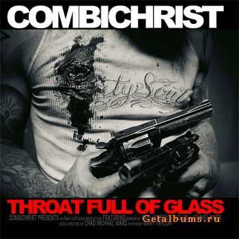 Combichrist - Throat Full Of Glass (EP) (2011)