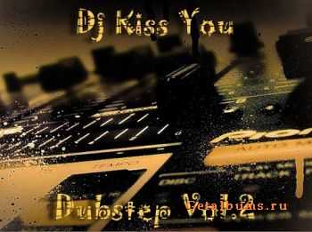 Dj Kiss You - Dubstep Vol.2 (2011)