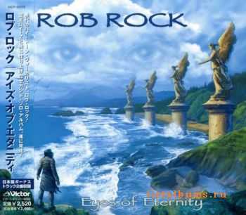 Rob Rock - Eyes Of Eternity [Japanese Edition] 2003 (LOSSLESS)