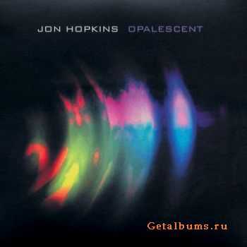 Jon Hopkins - Opalescent - 2001