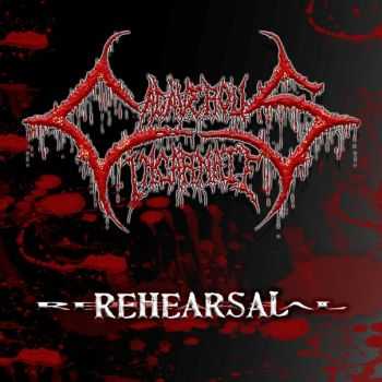 Cadaverous Incarnate - Rehearsal [Demo] (2011)