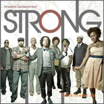 Arrested Development - Strong (2009)