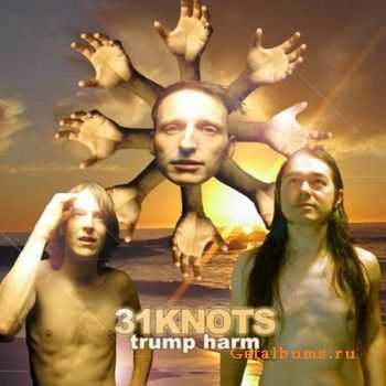 31knots - Trump Harm (2011)