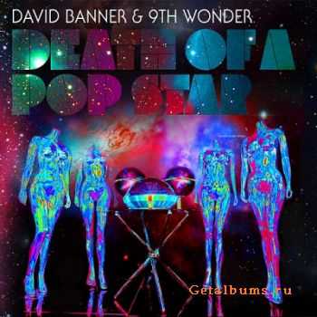 David Banner & 9th Wonder - Death Of A Pop Star (Deluxe Edition)