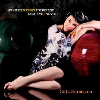 Simona Barbieri McKenzie - Ridatemi Le Nuvole [Deluxe Edition] 2011