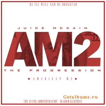 Juice - American Me II: The Progression (2011)