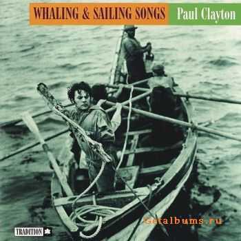 Paul Clayton - Whaling & Sailing Songs (1956)