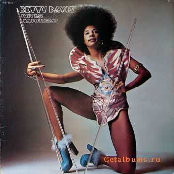 Betty Davis - They Say I'm Different (1974)