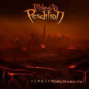 Miles To Perdition - Vengeance (EP) (2010)