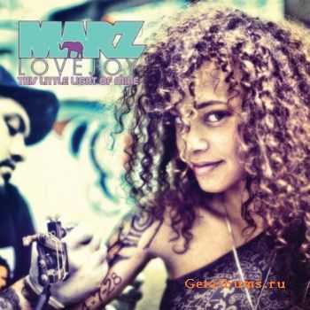 MARZ LoveJoy - This Little Light Of Mine (2010)