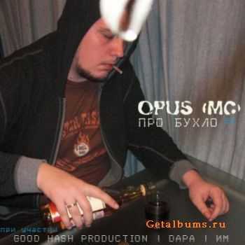 Opus [MC] (ex- ) -   (2011)