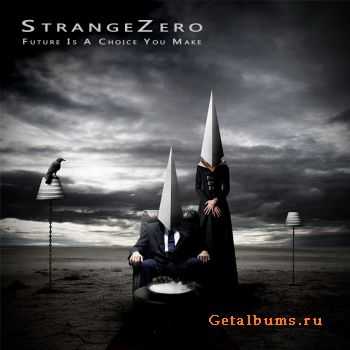 StrangeZero - Future Is A Choice You Make (EP) (2011)