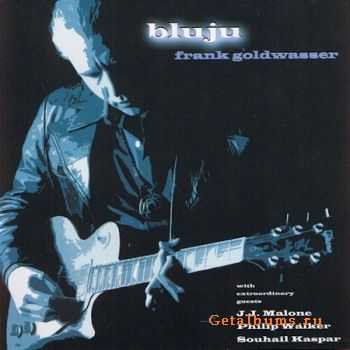 Frank Goldwasser - Bluju (2003)