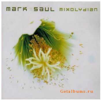 Mark Saul - Mixolydian (2004)