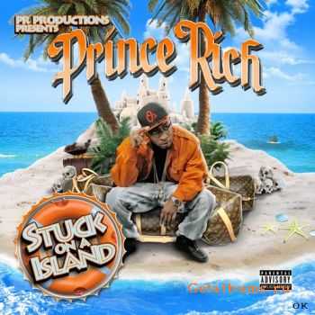 Prince Rich - Stuck On A Island (2011)