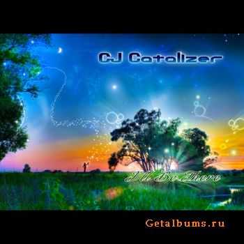 CJ Catalizer - Ill Be There (2011)