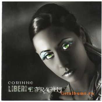 Corinne - Liberi e Fragili (2010)