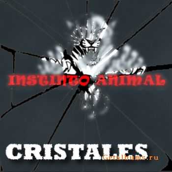 Instinto Animal - Cristales (2011)