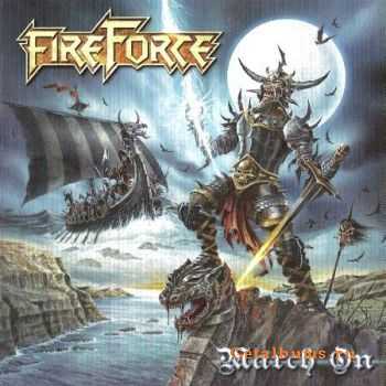 FireForce - March On (2011) (Lossless) + MP3